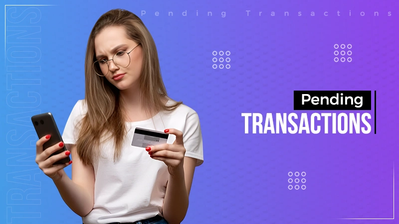 Pending Transactions