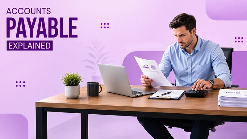 What Does Accounts Payable Mean - Example, Best Practices, and More