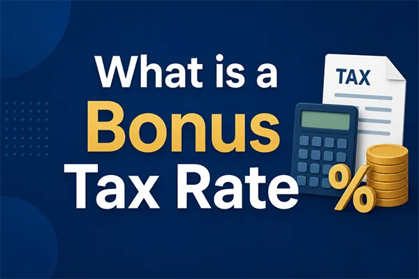 What is a Bonus Tax Rate?