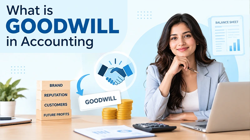 What is Goodwill in Accounting and How to Calculate It?