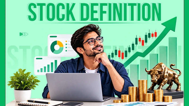 Stock Definition, How They Work, and Best Stocks to Invest in Right Now